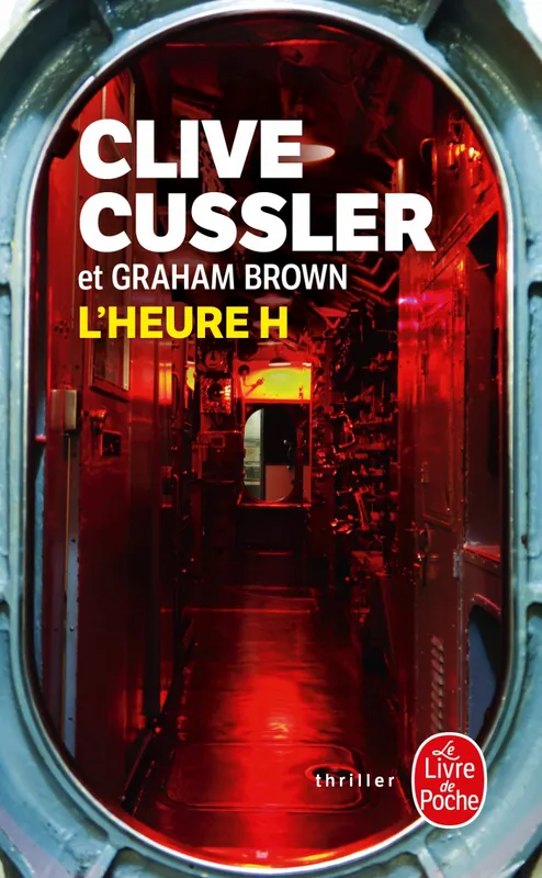 Livres Polar Thriller L'heure H Clive Cussler, Graham Brown