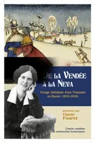 De la Vendée à la Neva: Voyage initiatique d'une Française en Russie (1913-1919)