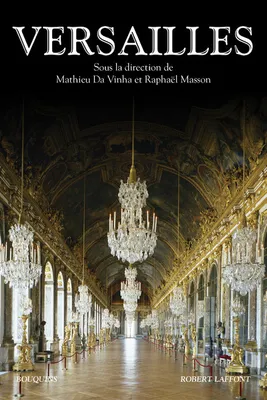 Versailles, Histoire, Dictionnaire et Anthologie