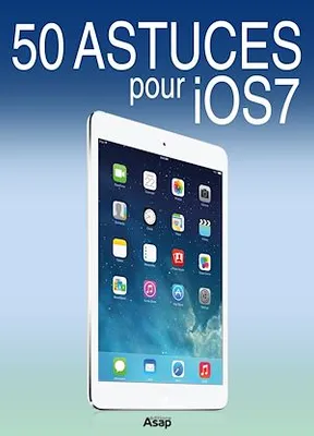 50 astuces pour iOS 7