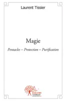 Magie, Pentacles – Protection – Purification