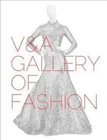 V&A Gallery of Fashion /anglais