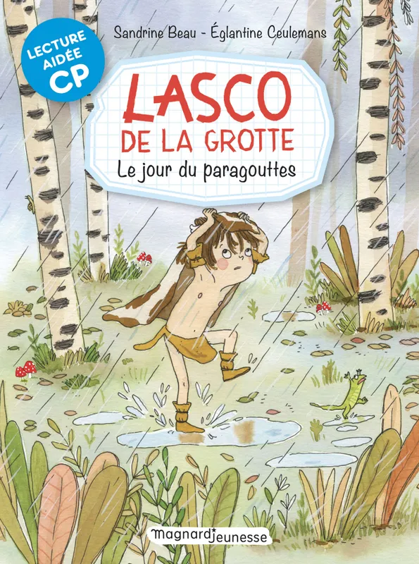Livres Jeunesse de 6 à 12 ans Premières lectures Lasco de la grotte, 6, Le jour du paragouttes, Lasco de la grotte Sandrine Beau