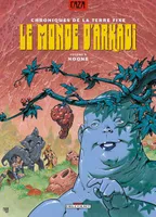 Le monde d'Arkadi., 5, Le Monde d'Arkadi T06, Noone
