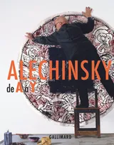 Alechinsky de A à Y, [exposition, Bruxelles, Musées royaux des beaux-arts de Belgique, 23 novembre 2007-30 mars 2008]