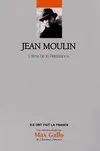 Jean Moulin / l'âme de la résistance