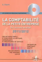 La comptabilité de la petite entreprise / de l'écriture au bilan : 2011-2012