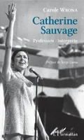 Catherine Sauvage, Profession interprète