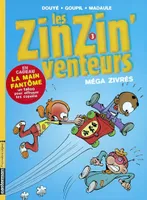 Les ZinZin'venteurs, 3, Zinzin'venteurs t3 - mega zivres (Les)
