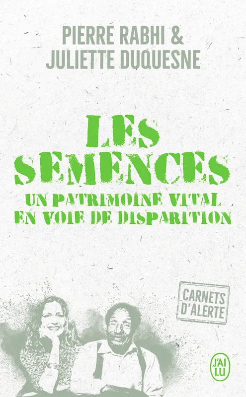 Livres Sciences Humaines et Sociales Actualités Les semences, Un patrimoine vital en voie de disparition Pierre Rabhi, Juliette Duquesne
