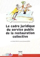 LE CADRE JURIDIQUE DU SERVICE PUBLIC DE LA RESTAURATION COLLECTIVE