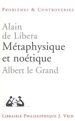 Métaphysique et noétique, Albert le Grand