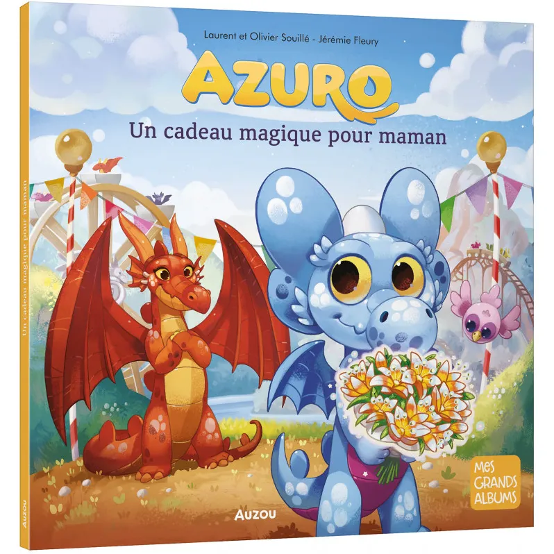 Jeux et Jouets Livres Livres pour les 3-6 ans Albums Azuro / un cadeau magique pour maman Souillé, Laurent
