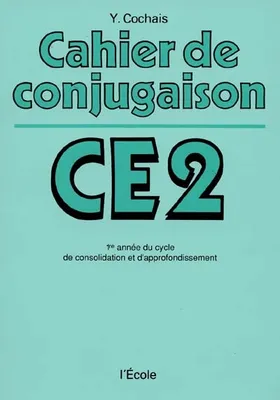 cahier de conjugaison ce2, C.E. 2