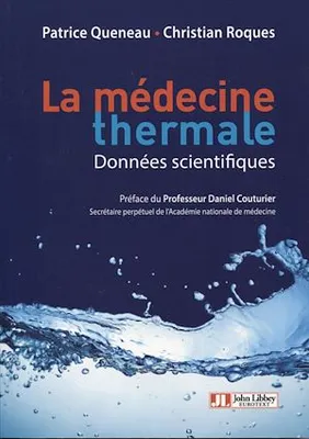 La médecine thermale, Données scientifiques