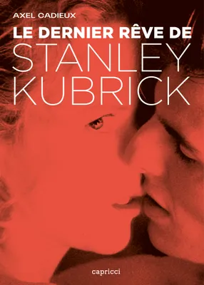 Le dernier rêve de Stanley Kubrick, Enquête sur Eyes Wide Shut