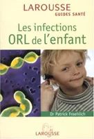 Les infections ORL de l'enfant