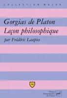 Gorgias de Platon. Leçon philosophique
