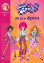 Totally spies !, Totally Spies 10 - Disco Spies