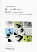 Un pas de deux France-Amérique, 30 années d'invention du danseur contemporain au CNDC d'Angers