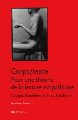 Corps/texte. Pour une théorie de la lecture empathique, Cooper, Danielewski, Frey, Palahniuk