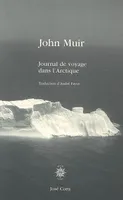 Journal de voyages dans l'Arctique, 1881