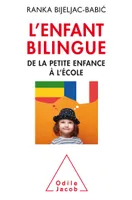 L'Enfant bilingue, De la petite enfance à l'école