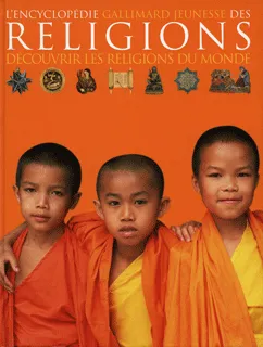 L'encyclopédie Gallimard Jeunesse des religions, découvrir les religions du monde Philip Wilkinson, Douglas Charing