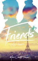 Friends - tome 3 - Friends as strangers