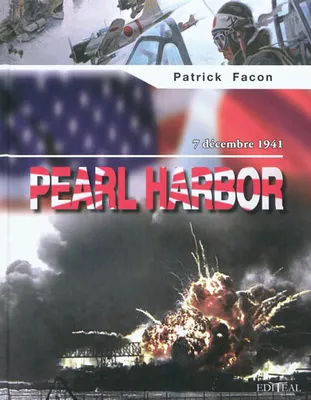 Pearl Harbor / 7 décembre 1941, 7 décembre 1941
