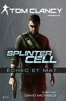 Splinter Cell Echec et mat, roman