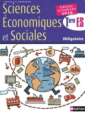 Sciences Économiques et Sociales Term. ES - Obligatoire (2010)