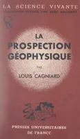 La prospection géophysique