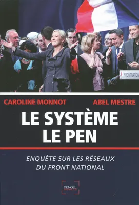 Marine Le Pen ou Les habits neufs de l'extrême-droite