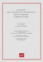L'Europe des traités de Westphalie, esprit de la diplomatie et diplomatie de l'esprit