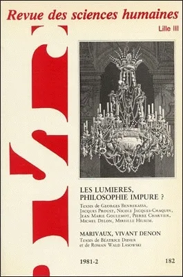 Revue des Sciences Humaines, n°182/avril - juin 1981, Les Lumières, philosophie impure ?