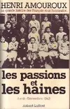La Grande histoire des Français sous l'Occupation ., 5, Les passions et les haines - tome 5, avril-décembre 1942