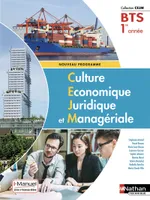 Culture économique juridique et managériale - BTS 1 (CEJM) Livre + licence élève - 2018