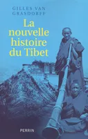 La nouvelle histoire du Tibet