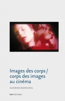 Images des corps / Corps des images au cinéma