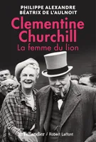 Clementine Churchill. La Femme du Lion, La femme du Lion