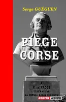 Piège Corse, Un polar politique riche en rebondissements
