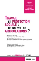 TRAVAIL ET PROTECTION SOCIALE - DE NOUVELLES ARTICULATIONS ?, De nouvelles articulations ?