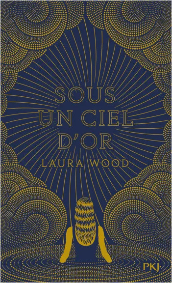 Jeux et Jouets Livres Livres pour les  Ados et Jeunes Adultes Romans Sous un ciel d'or Laura Wood
