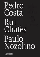 Catalogue Pedro Costa / Rui Chafes / Paulo Nozolino   Le reste est ombre
