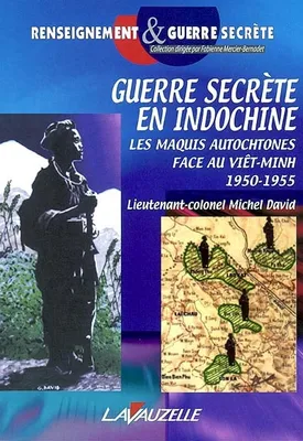 Guerre secrète en Indochine, Les maquis autochtones face au Viêt-Minh 1950-1955