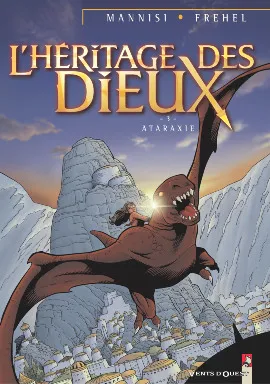 L'héritage des dieux., 3, L HERITAGE DES DIEUX T3/ATARAXIE