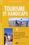Tourisme et handicaps, étude de marché de la population handicapée face à l'offre touristique française