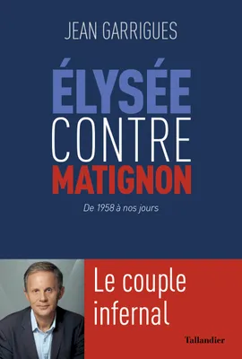 Élysée contre Matignon, Le couple infernal : de 1958 à nos jours
