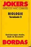 Biologie Terminale D, exercices corrigés, exercices avec corrigés, choix des sujets de biologie-géologie...